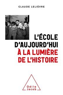 L’école d’aujourd’hui à la lumière de l’histoire